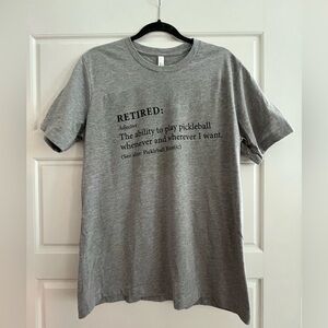 Pickleball + Retirement Funny T-Shirt size L